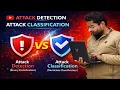 Attack detection binary classification and Attack classification multiclass classification