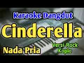 Download Lagu CINDERELLA - KARAOKE || NADA PRIA COWOK || Versi Koplo || Radja || Live Keyboard