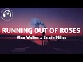 Download Lagu Alan Walker x Jamie Miller - Running Out Of Roses (Lyrics)