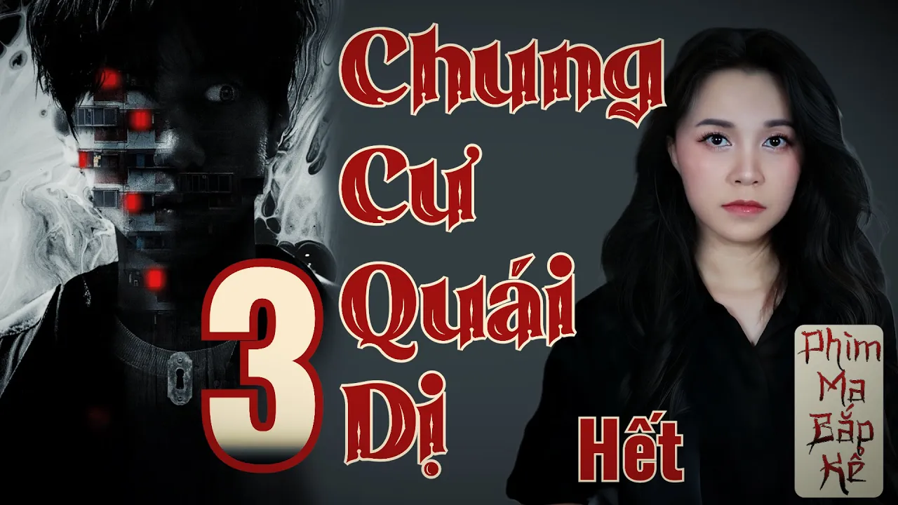 Outline Video Chung Cư Quái Dị Tập 3/Hết II 5 Câu Chuyện Rùng Rợn Ở Chung Cư GwangLim II Phim Ma Bắp Kể - Creepy