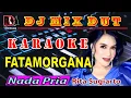 Download Lagu Fatamorgana - Rita Sugiarto || Dj Remix Dut Orgen Tunggal Karaoke (Nada Pria) By. RDM Official