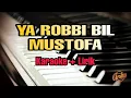 Karaoke Ya Robbi bil Mustofa || Versi Ai Khodijah ( Karaoke + Lirik ) Kualitas Jernih