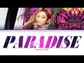 Hyolyn(효린) Paradise (Color Coded Han/Rom/Eng Lyrics) by Joynerators