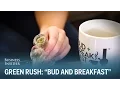 Mile High Bud and Breakfast Green Rush Episode 4
