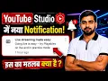YouTube Live Streaming New Update 2026 Live Streaming Made Easy Notification Explained