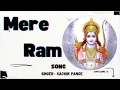 Download Lagu MERE RAM - Best Ram Bhajan - Sachin Pande