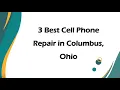 3 Best Cell Phone Repair in Columbus Ohio Mobile Phone Repair