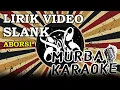 Download Lagu SLANK - ABORSI (LIRIK VIDEO)