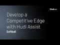 Develop a Competitive Edge with Hudl Assist Softball