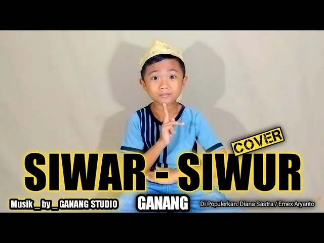 Download MP3 SIWAR SIWUR _ GANANG ( Cover ) Di Populerkan Oleh _ Diana Sastra / Emex Aryanto