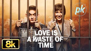 PK: Love is a Waste of Time 8K Full Song | Aamir Khan | Anushka Sharma | Sonu Nigam | Shreya Ghoshal