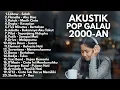 Download Lagu PLAYLIST LAGU POP 2000-AN INDONESIA YANG BIKIN GALAU \u0026 NOSTALGIA | Lagu Indonesia Full Album Akustik