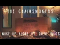 Download Lagu The Chainsmokers   Wake Up Alone Audio ft  Jhené Aiko