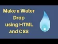 how to make a water drop using html and css