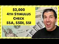 2 000 4th Stimulus Check Update in 2024 - Social Security SSDI SSI Low Income