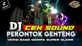 dj cek sound sub bass perontok genteng super glerr by talango musik
