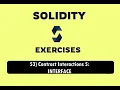 53 - Contract Interactions 5 interface