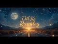 Download Lagu Dil Ke Raastey | New Hindi Romantic Song 2025 | Emotional Love Ballad