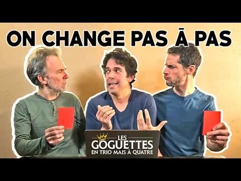 Download MP3 On change pas à pas - Les Goguettes (en trio mais à quatre)