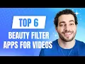 Top 6 Beauty Filter Apps for s Enhance Your Look Effortlessly