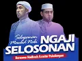 Download Lagu NGAJI SELOSONAN  BERSAMA HABIB ALI ZAINAL ABIDIN ASSEGAF \u0026 MAJELIS AZ ZAHIR