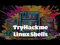 Linux Shell Scripting Explained TryHackme Linux Shells
