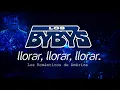 Los Bybys - Llorar, Llorar, Llorar (Lyric Video)