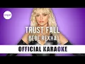 Download Lagu Bebe Rexha - Trust Fall (Official Karaoke Instrumental) | SongJam