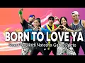 Download Lagu BORN TO LOVE YA | Sean Paul | Natti Natasha | Gabry Porty | ZUMBA |  ZIN JOEL