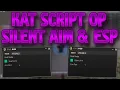 KAT SILENT AIM ESP TRACERS FOV MATA A TODAS LAS PERSONAS FACILMENTE 2023