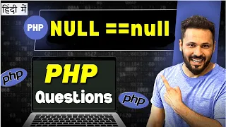 PHP interview questions compare null data type
