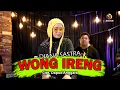 Download Lagu WONG IRENG - DIANA SASTRA