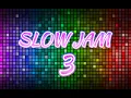 Lagu SLOW JAM 3 | non stop Love songs