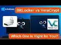 BitLocker vs VeraCrypt Which One Is Right for You