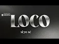 LOCO      | FT. NETON VEGA|