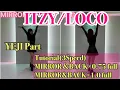 Download Lagu 【ITZY/LOCO】YEJI Part Tutorial (3speed)×0.75full ×1.0 full MIRROR\u0026SLOW