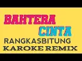 Download Lagu BAHTERA CINTA KAROKE | KKTR RANGKASBITUNG | REMIX SELOW