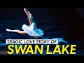 Tragic Love Story of Swan Lake | A Classic Ballet of Love, Betrayal, and Redemption Full Story