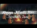 Lagu Always | Cozy Late Night Jazz Cover