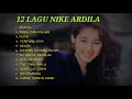 12 lagu Nike ardila