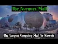 The Avenues Mall - The Largest shopping mall in Kuwait