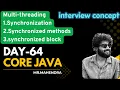 core java day - 64 Synchronization synchronized methods and blocks interrupt