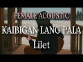 KAIBIGAN LANG PALA – Lilet (Female Version) | Acoustic Cover by SOLOSONA
