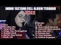 Download Lagu INDAH YASTAMI FULL ALBUM TERBARU JIKA KAU BERTEMU AKU BEGINI || INDAH YASTAMI COVER TIARA FULL ALBUM