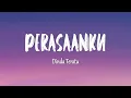 Download Lagu DINDA TERATU - PERASAANKU (Lirik Lagu)