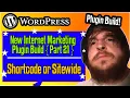 WordPress ShortCode or Sitewide - WordPress Plugin Development 2021 part 21