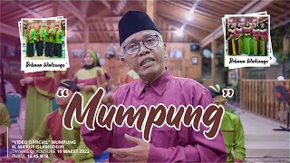 MUMPUNG -  Rebana Walisongo Sragen | H. Ma'ruf Islamuddin | Music \u0026 Video