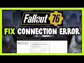How to FIX Fallout 76 Connection Server Error