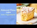 Almond Flour Cake with just 4 Ingredients