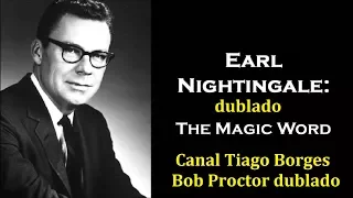Earl Nightingale (dublado) - ATITUDE - The Magic Word